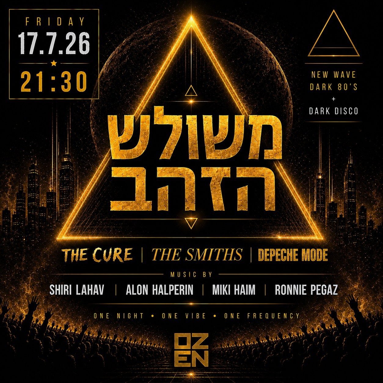 משולש הזהב - The Cure The Smiths Depeche Mode - OZEN 17.7.26