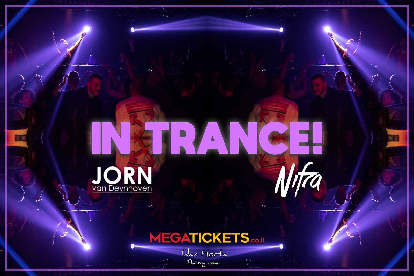 Jorn van Deynhoven + Nifra · In Trance Tel Aviv